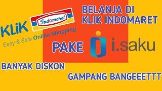 BELANJA DI KLIK INDOMARET MENGGUNAKAN I-SAKU GAMPANG BANGET