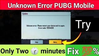 Fix Unknown Error Please Restart Your Device and Try Again Problem Solved Error Code 70254639