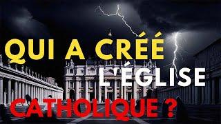 Qui a Vraiment Fondé l'Église Catholique ? La Vérité Derrière l'Histoire.