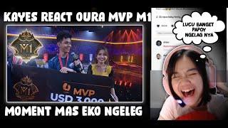 Kayess react oura mvp M1 momen PAPOY nglag