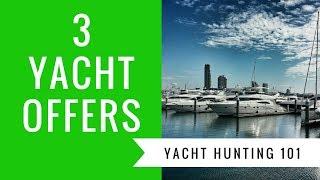 The 3 Most Common Offers That Yacht Purchaser and Broker Make  - Yacht Hunter