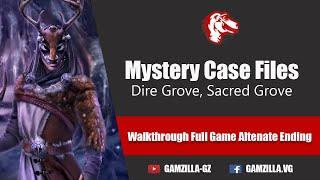 Lets Play Mystery Case Files 11 Dire Grove Sacred Grove Walkthrough Full Game Altenate Ending HD PC