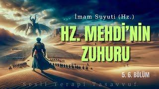 Hz. Mehdinin Zuhuru ve Yardımcıları / İmam Suyuti (Hz.) - Sesli Kitap-