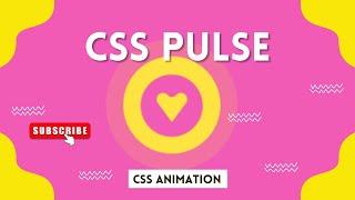 Pure CSS Pulse animation | CSS Animation Heartbeat Pulse