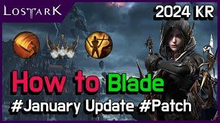 [Lost ark] 2024 Deathblade Guide - Practical Class Guide