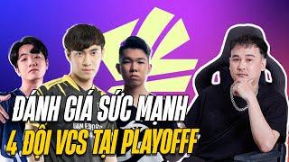 ĐÁNH GIÁ SỨC MẠNH | 4 ĐỘI VCS TẠI PLAYOFFF | LING REACTION