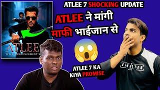 Atlee Kumar Apologies From Salman Khan For Atlee 6 Movie | Atlee 6 Promise To Do Atlee 7 In 2026