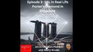 SBL in Real Life S01E03 : Porter's Diamond in Singapore