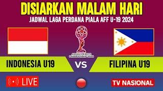 BERLANGSUNG MALAM HARI ! INI JADWAL TIMNAS INDONESIA U19 VS FILIPINA U19 - PIALA AFF U19 2024