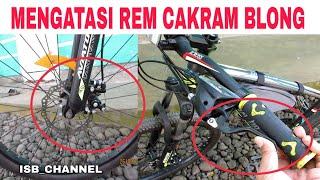 MEMPERBAIKI REM CAKRAM BLONG TIDAK PAKEM PADA SEPEDA LIPAT MTB