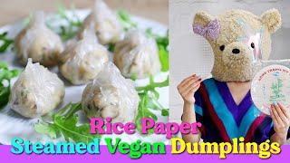 Easy Steamed Vegan Dumplings with Rice Paper