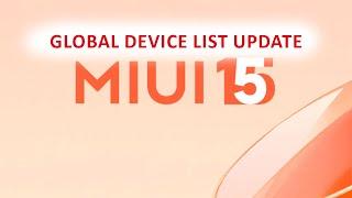 MIUI 15 GLOBAL Device List Update  Xiaomi, Redmi, Poco