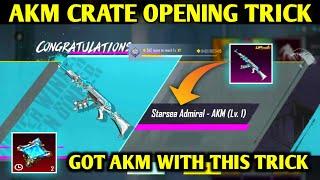 LIVE PROOF STARSEA ADMIRAL AKM CRATE OPENING TRICK | GOT UPGRADE AKM EASILY WITH THIS TRICK