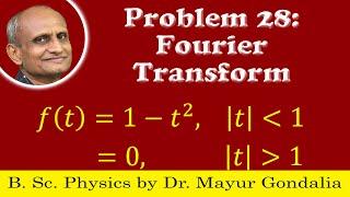 Fourier Transform Examples and Solutions | Problem #28 | Numericals or Problems on Fourier Transform