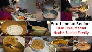 Cooking SOUTH INDIAN food कौन था जिसने मजबूर किया, क्यों करती हूँ पूजा Mental Health in Joint Family