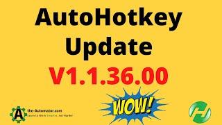AutoHotkey v1.1.36 Unleash the power of AHK with these super cool new features!