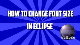 increasing font size in eclipse