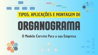 ORGANOGRAMA I TIPOS DE ORGANOGRAMA I COMO MONTAR O MODELO IDEAL [ PAPO DE QUALIDADE ]