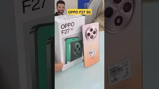 oppo f27 unboxing #trendingshorts #smartphone #smartphoneunboxing #mobilephones #unboxing #oppo