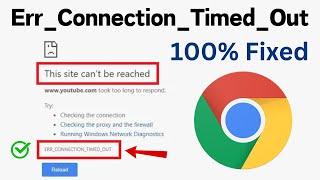 Fix Err Connection Timed Out Error Google Chrome | Quickly Fix Err_Connection_Timed_Out Chrome