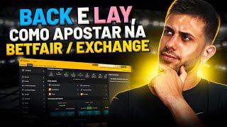 BACK E LAY? COMO APOSTAR NA BETFAIR/EXCHANGE