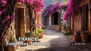 Tourrettes-sur-Loup  A Beautiful French Village Walking Tour in Provence France  4k Video
