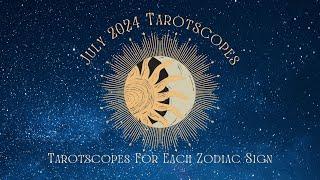 July Tarotscopes 2024