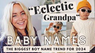 ECLECTIC GRANDPA - The Biggest Boy Name Trend For 2024...stylish vintage boy names / SJ STRUM