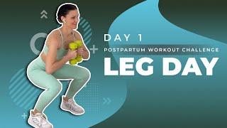 Day 1 // Postpartum Workout Challenge // Postnatal Leg Workout