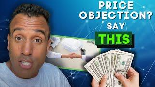 How to Handle a Price Objection in Sales