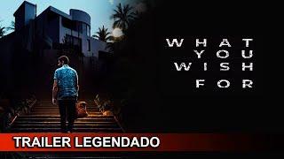 What You Wish For 2024 Trailer Legendado