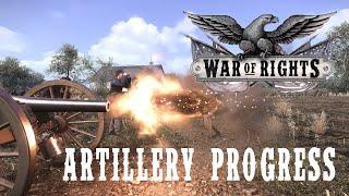 War of Rights - Artillery Progress Update