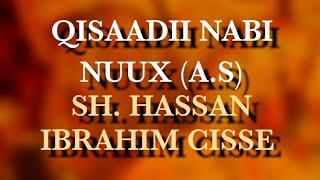 THE STORY (QISAADII) OF NABI NUUX (A.S) [] SHEIKH HASSAN IBRAHIM CISSE