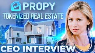 Propy Real-Estate Tokenization & TransactionsCEO INTERVIEW