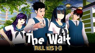 [FULL EPS 1-3] THE WAIT || DRAMA SAKURA SCHOOL SIMULATOR ||