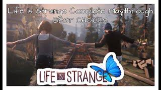 Life is Strange Complete Playthrough | BEST CHOICES Plus All Photo Locations [Longplay]