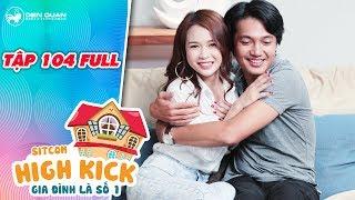 Gia đình là số 1 sitcom | tập 104 full: Đức Phúc, Kim Chi "nối lại tình xưa" vì làm đẹp lòng dòng họ