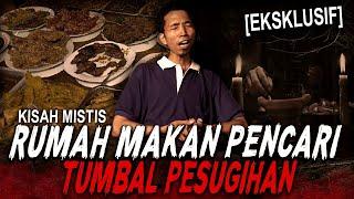 NGANTRINYA BUKAN MAIN, RUMAH MAKAN INI HOBI PAKE PESUGIHAN !! KISAH MISTIS TUMBAL KARYAWAN