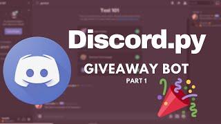 How to make a Giveaway bot with Discord.py | Giveaway Command [ Part 1 ]