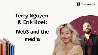 Terry Nguyen & Erik Hoel: Web3 and the media