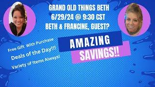 SATURDAY DEALS 6-29-24 WITH BETH & FRANCINE (GUEST?)