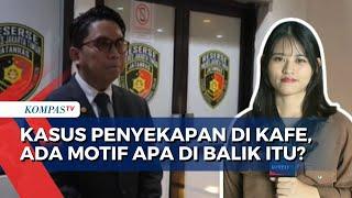 Kasus Penyekapan di Kafe Daerah Duren Sawit, Korban dan Saksi Diperiksa Polisi. Ada Motif Apa?