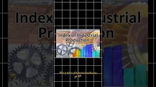 IIP Explained: India’s Industrial Growth Indicator!" #shorts #shortvideo #indianeconomy