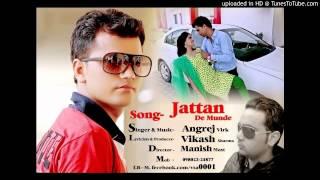 jattan de munde vikash sharma ft.angrej virk_98022