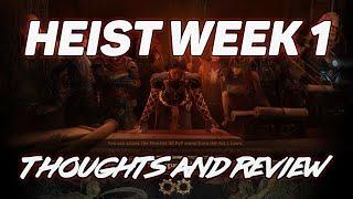 POE Heist Week 1 - Thoughts and Review