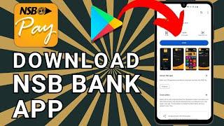 How to Download NSB Pay App 2024?