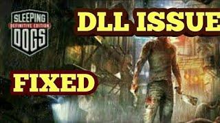 How to Fix DLL issues in Sleeping dogs!(File missing error)