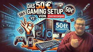 Kompletter Schrotthaufen? | Das 50€ Gaming Setup von Kleinanzeigen!!!