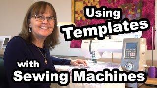 Using Quilting Templates On Your Sewing Machine with Teryl Loy