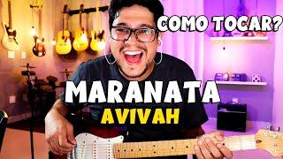 Como tocar Maranata - Ministério Avivah - Vídeo Aula - Violão